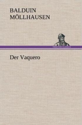 Möllhausen |  Der Vaquero | Buch |  Sack Fachmedien
