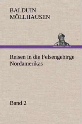 Möllhausen |  Reisen in die Felsengebirge Nordamerikas - Band 2 | Buch |  Sack Fachmedien