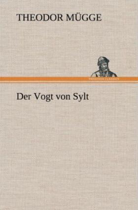 Mügge |  Der Vogt von Sylt | Buch |  Sack Fachmedien