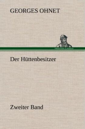 Ohnet | Der Hüttenbesitzer - Zweiter Band | Buch | 978-3-8472-5829-2 | www.sack.de