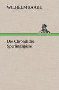 Raabe |  Die Chronik der Sperlingsgasse | Buch |  Sack Fachmedien