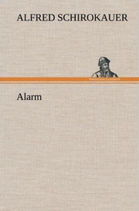 Schirokauer |  Alarm | Buch |  Sack Fachmedien
