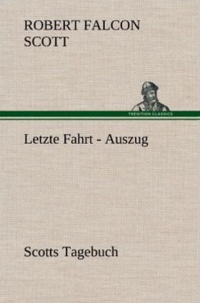 Scott |  Letzte Fahrt - Auszug | Buch |  Sack Fachmedien
