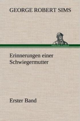 Sims |  Erinnerungen einer Schwiegermutter - Erster Band | Buch |  Sack Fachmedien