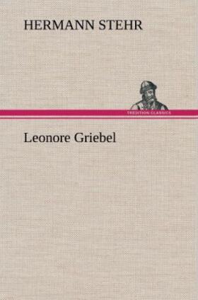 Stehr |  Leonore Griebel | Buch |  Sack Fachmedien