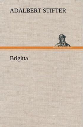 Stifter |  Brigitta | Buch |  Sack Fachmedien