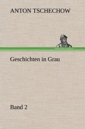 Tschechow |  Geschichten in Grau | Buch |  Sack Fachmedien