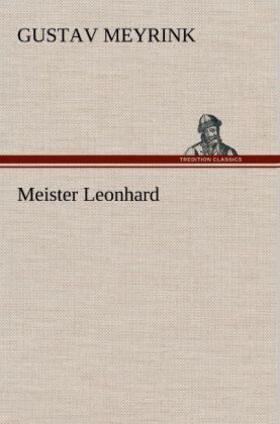 Meyrink |  Meister Leonhard | Buch |  Sack Fachmedien