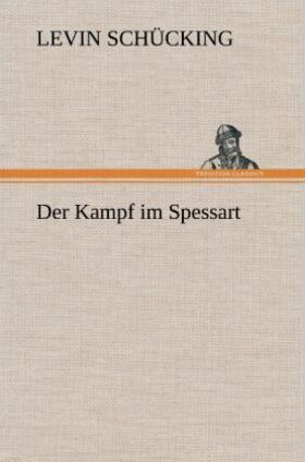 Schücking |  Der Kampf im Spessart | Buch |  Sack Fachmedien