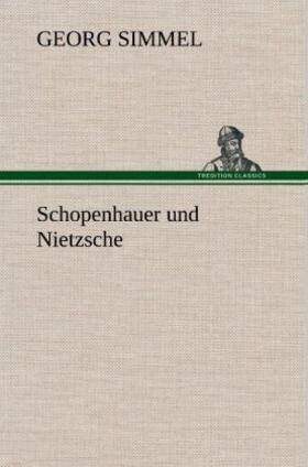 Simmel | Schopenhauer und Nietzsche | Buch | 978-3-8472-6715-7 | www.sack.de