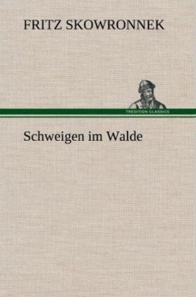 Skowronnek |  Schweigen im Walde | Buch |  Sack Fachmedien