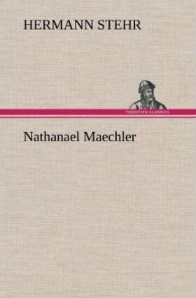 Stehr |  Nathanael Maechler | Buch |  Sack Fachmedien