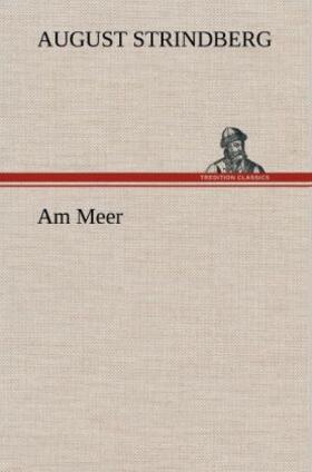 Strindberg |  Am Meer | Buch |  Sack Fachmedien