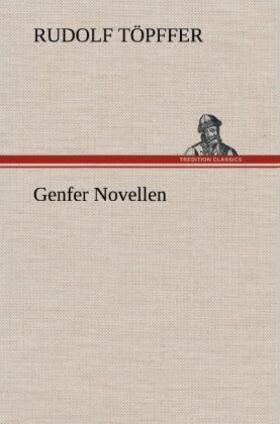 Töpffer |  Genfer Novellen | Buch |  Sack Fachmedien