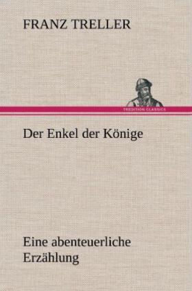 Treller |  Der Enkel der Könige | Buch |  Sack Fachmedien