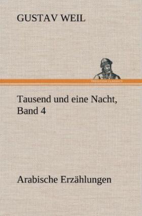 Weil |  Tausend und eine Nacht, Band 4 | Buch |  Sack Fachmedien
