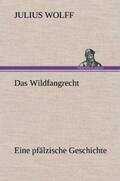 Wolff |  Das Wildfangrecht | Buch |  Sack Fachmedien