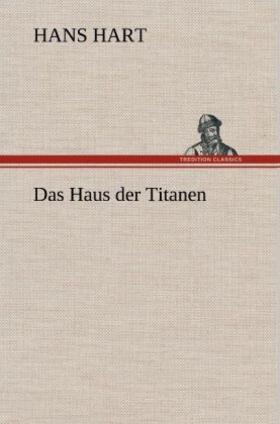 Hart |  Das Haus der Titanen | Buch |  Sack Fachmedien