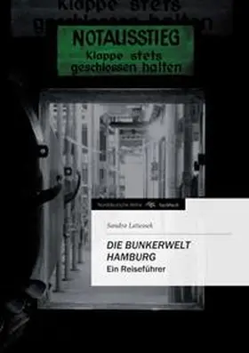Latussek |  Die Bunkerwelt Hamburg | Buch |  Sack Fachmedien