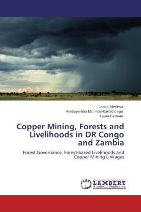 Mwitwa / Muimba-Kankolongo / German |  Copper Mining, Forests and Livelihoods in DR Congo and Zambia | Buch |  Sack Fachmedien