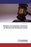 Das |  Studies on Emotion Analysis at Word and Sentence Level | Buch |  Sack Fachmedien