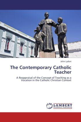 Lydon |  The Contemporary Catholic Teacher | Buch |  Sack Fachmedien