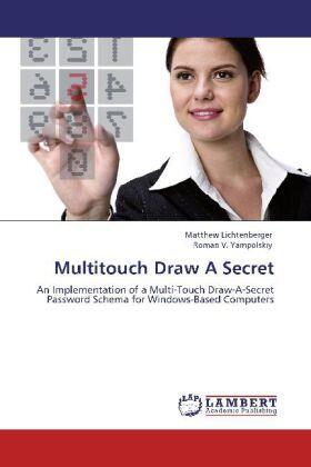 Lichtenberger / Yampolskiy |  Multitouch Draw A Secret | Buch |  Sack Fachmedien