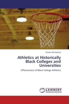 Mcclelland |  Athletics at Historically Black Colleges and Universities | Buch |  Sack Fachmedien