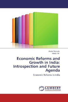 Wahab / W. |  Economic Reforms and Growth in India: Introspection and Future Agenda | Buch |  Sack Fachmedien