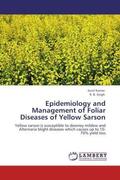 Kumar / Singh |  Epidemiology and Management of Foliar Diseases of Yellow Sarson | Buch |  Sack Fachmedien