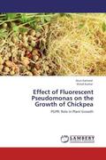 Karnwal / Kumar |  Effect of Fluorescent Pseudomonas on the Growth of Chickpea | Buch |  Sack Fachmedien