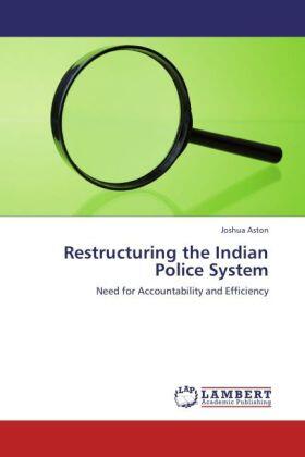 Aston |  Restructuring the Indian Police System | Buch |  Sack Fachmedien