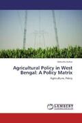 Sarkar |  Agricultural Policy in West Bengal: A Policy Matrix | Buch |  Sack Fachmedien