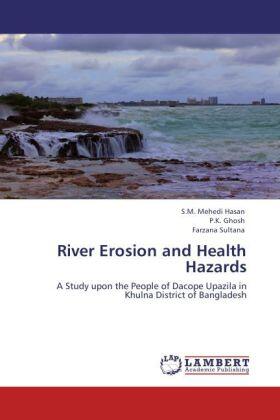Hasan / Ghosh / Sultana |  River Erosion and Health Hazards | Buch |  Sack Fachmedien