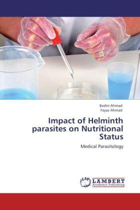 Ahmad |  Impact of Helminth parasites on Nutritional Status | Buch |  Sack Fachmedien
