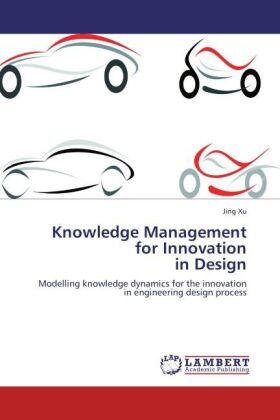 Xu |  Knowledge Management  for Innovation  in Design | Buch |  Sack Fachmedien