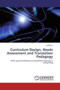 Li |  Curriculum Design, Needs Assessment and Translation Pedagogy | Buch |  Sack Fachmedien