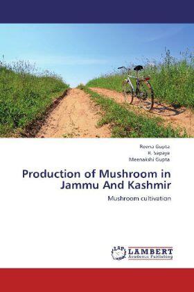 Gupta / Sapaya |  Production of Mushroom in Jammu And Kashmir | Buch |  Sack Fachmedien
