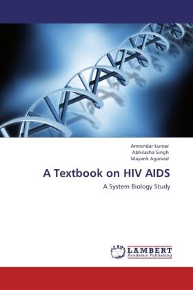 Kumar / Singh / Agarwal |  A Textbook on HIV AIDS | Buch |  Sack Fachmedien
