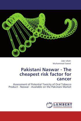 Ullah / Saeed |  Pakistani Naswar - The cheapest risk factor for cancer | Buch |  Sack Fachmedien