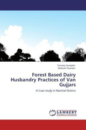 Samajdar / Chander |  Forest Based Dairy Husbandry Practices of Van Gujjars | Buch |  Sack Fachmedien