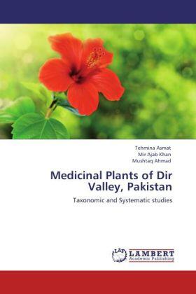 Asmat / Khan / Ahmad |  Medicinal Plants of Dir Valley, Pakistan | Buch |  Sack Fachmedien