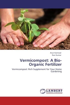 Karnwal / Kumar |  Vermicompost: A Bio-Organic Fertilizer | Buch |  Sack Fachmedien