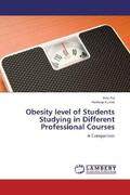 Pal / Kumar |  Obesity level of Students Studying in Different Professional Courses | Buch |  Sack Fachmedien
