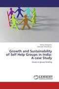 Sengupta / Choudhury |  Growth and Sustainability of Self Help Groups in India: A case Study | Buch |  Sack Fachmedien