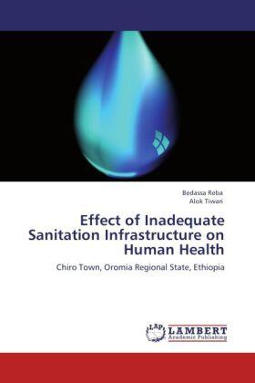 Reba / Tiwari |  Effect of Inadequate Sanitation Infrastructure on Human Health | Buch |  Sack Fachmedien