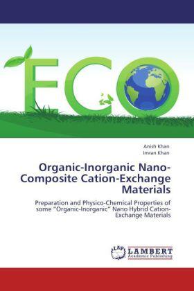 Khan |  Organic-Inorganic Nano-Composite Cation-Exchange Materials | Buch |  Sack Fachmedien