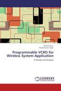Kumar / Singh |  Programmable VCRO for Wireless System Application | Buch |  Sack Fachmedien