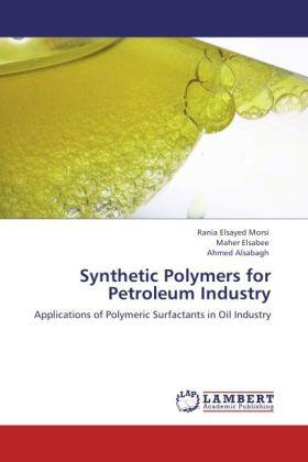 Morsi / Elsabee / Alsabagh |  Synthetic Polymers for Petroleum Industry | Buch |  Sack Fachmedien