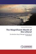Bhattacharyya |  The Magnificent World of the Littoral | Buch |  Sack Fachmedien